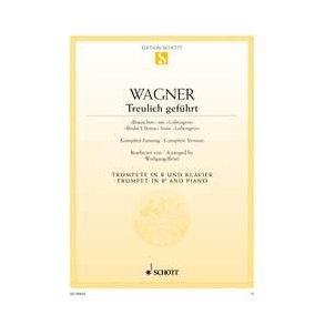 Treulich geführt WWV 75 : Brautchor aus Lohengrin