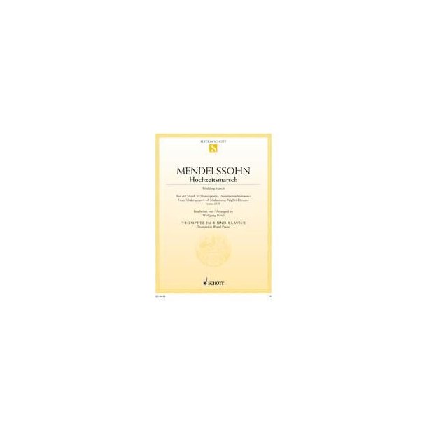 Wedding March op. 61/9 : From Shakespeare*s A Midsummer Night's Dream