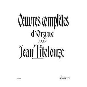 Oeuvres Completes D'Orgue