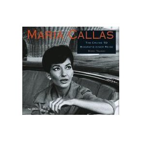 Maria Callas : The Cruise '59 - Biografie einer Reise