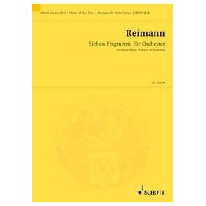 Sieben Fragmente fur Orchester : in memoriam Robert Schumann