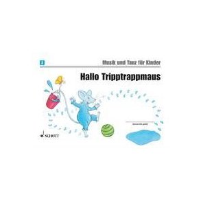 Hallo Tripptrappmaus Band 2 : zum ersten Unterrichtsjahr