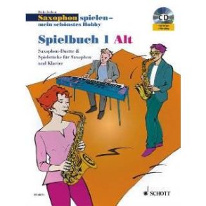 Saxophon spielen - mein schönstes Hobby Spielbuch1