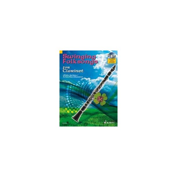 Swinging Folksongs For Clarinet : Cd: Full Performances And Play-Along-Tracks - Piano Part To Print