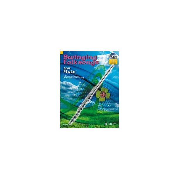 Swinging Folksongs for Flute : plus CD: Full performances and Play-Along-Tracks - Piano part to print