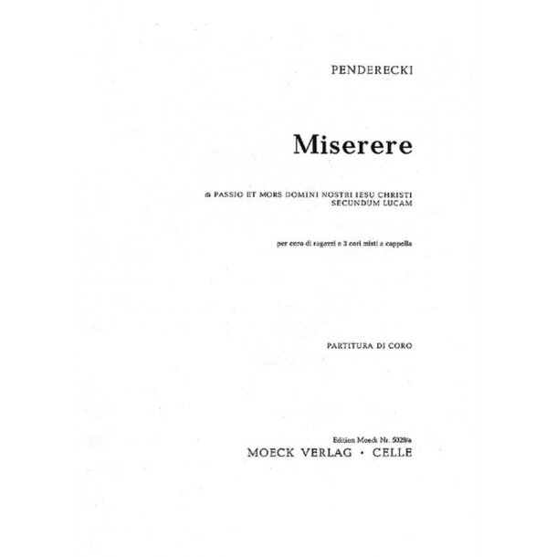 Miserere : aus Passio et mors Domini nostri Jesu Christi secundum Lucam