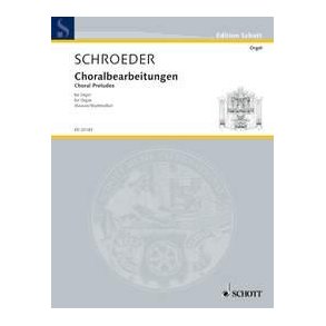 Choral Preludes : (Ausgewahlte Orgelwerke, Band 1)