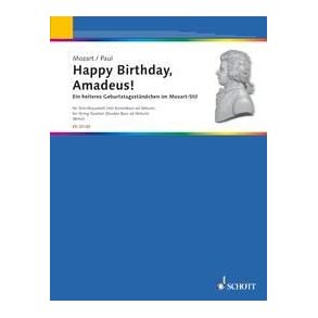 Happy Birthday, Amadeus! : A bright birthday serenade in style of Mozart