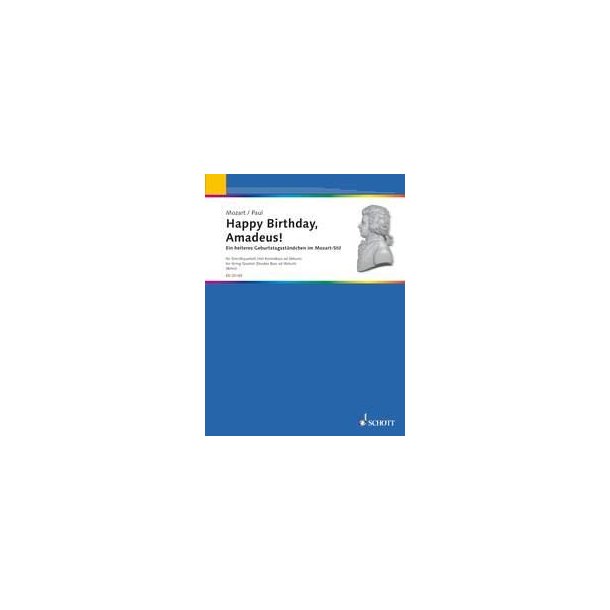 Happy Birthday, Amadeus! : A bright birthday serenade in style of Mozart