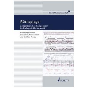 Ruckspiegel : Zeitgenossisches Komponieren im Dialog mit alterer Musik