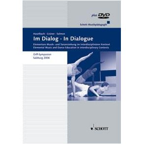 In Dialogue : Elemental Music and Dance Education in interdisciplinary Contexts