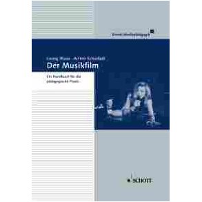 Der Musikfilm : Ein Handbuch fur die padagogische Praxis