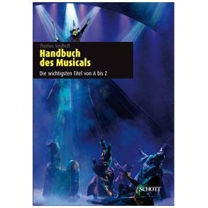 Handbuch des Musicals : Die wichtigsten Titel von A bis Z