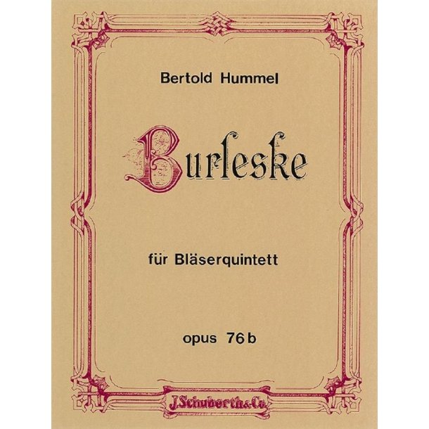Burleske op. 76b : horn in f, clarinet in b, bassoon, oboe, flute