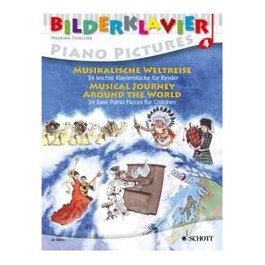 Musical Journey Around the World : 34 easy Piano Pieces for Children