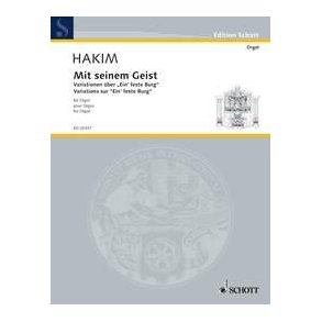 Mit seinem Geist : Variations on Ein' feste Burg ist unser Gott