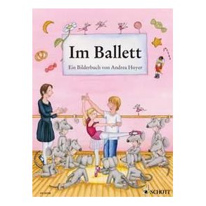 Im Ballett : Ein Bilderbuch