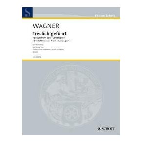 Treulich gefuhrt WWV 75 : Bridal Chorus from Lohengrin