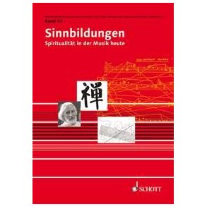 Sinnbildungen : Spiritualitat in der Musik heute
