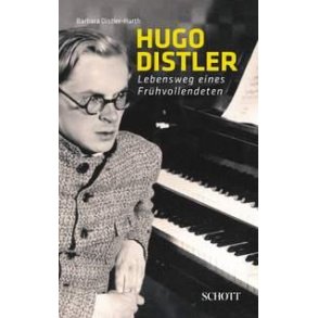 Hugo Distler : Lebensweg eines Fruhvollendeten