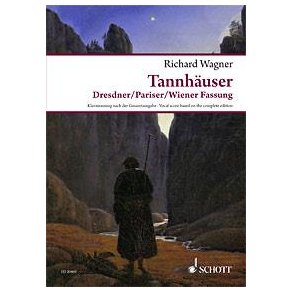 Tannhäuser und der Sängerkrieg auf Wartburg WWV 70 : Vocal Score based on the Richard Wagner Complete Edition edited by Wolfgang M. Wagner