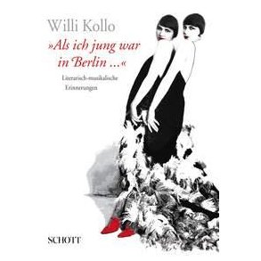 Als ich jung war in Berlin ... : Literarisch-musikalische Erinnerungen
