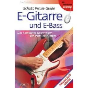 Schott Praxis-Guide E-Guitarre : and E-Bass