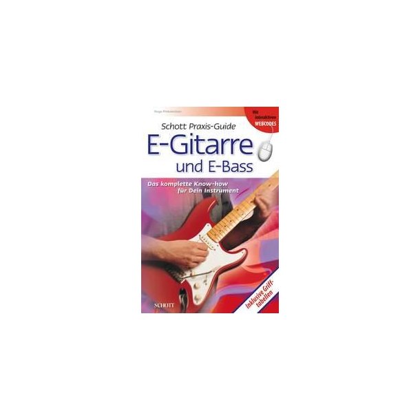 Schott Praxis-Guide E-Guitarre : and E-Bass