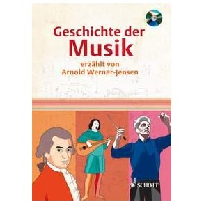 Geschichte der Musik : erzählt von Arnold Werner-Jensen