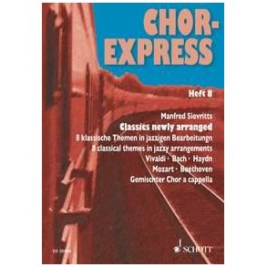 Chor-Express Heft 8 : Classics newly arranged