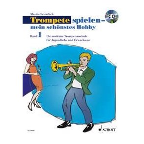 Trompete spielen - mein schonstes Hobby Band 1 : Die moderne Trompetenschule fur Jugendliche und Erwachsene - Kombi-Pack: Band 1+Spielbuch