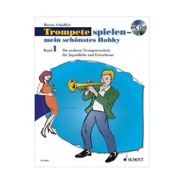 Trompete spielen - mein sch&ouml;nstes Hobby Band 1