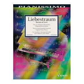 Liebestraum : Die 50 schönsten klassischen Original-Klavierstücke