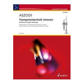 Intensive Trumpet Technique : Warm-ups, technical training and studies