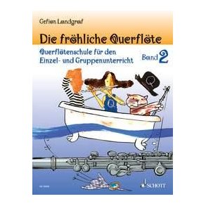Die fröhliche Querflöte Band 2 und Spielbuch 2 : Querflötenschule für den Einzel- und Gruppenunterricht