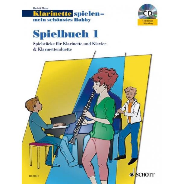 Klarinette spielen-mein sch&ouml;nstes Hobby Spielbuch1 : Die moderne Schule f&uuml;r Jugendliche und Erwachsene