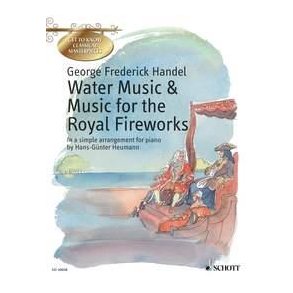 Water Music - Music For The Royal Fireworks : Get to Know Classical Masterpieces