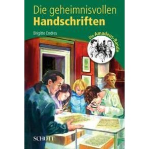 Die geheimnisvollen Handschriften : Die Amadeus-Bande 2