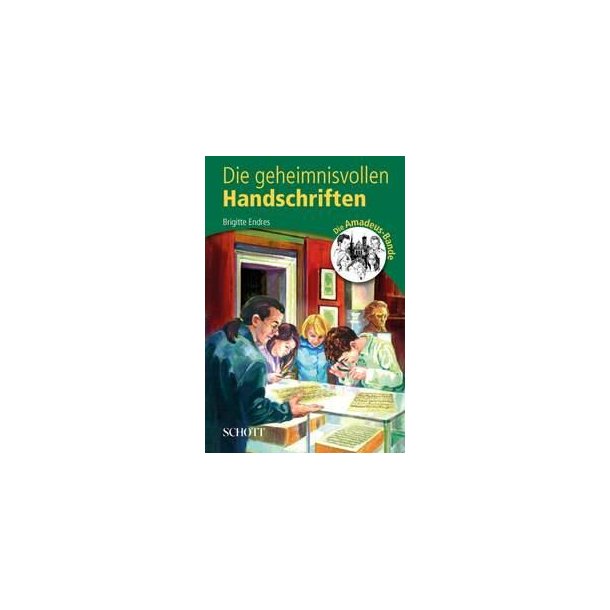 Die geheimnisvollen Handschriften : Die Amadeus-Bande 2