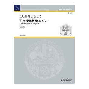 Orgelsinfonie No. 7 : Von Ewigkeit zu Ewigkeit