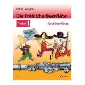 Die fröhliche Querflöte : Trioheft 1