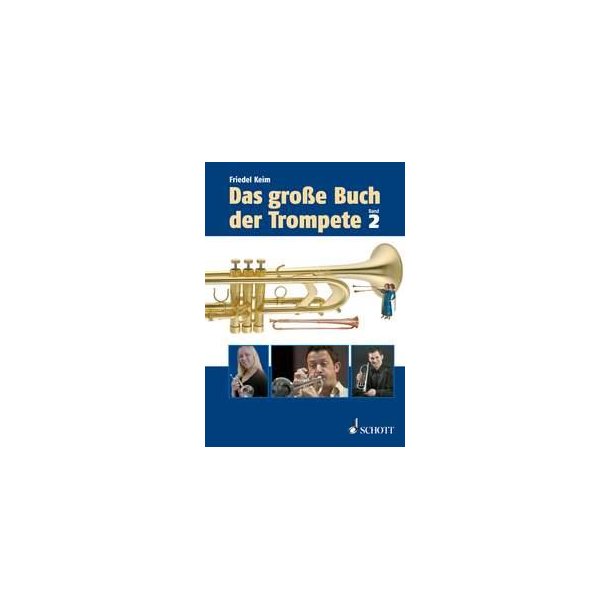Das gro&szlig;e Buch der Trompete Band 2 : Nachtrage
