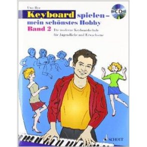 Keyboard Spielen - Mein Schönstes Hobby Band 2