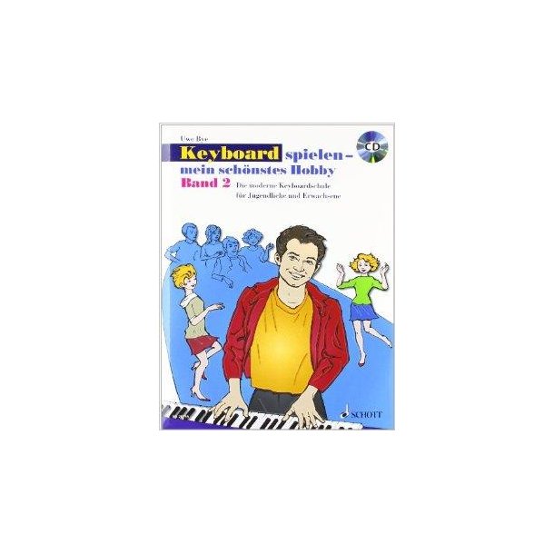 Keyboard Spielen - Mein Sch&ouml;nstes Hobby Band 2