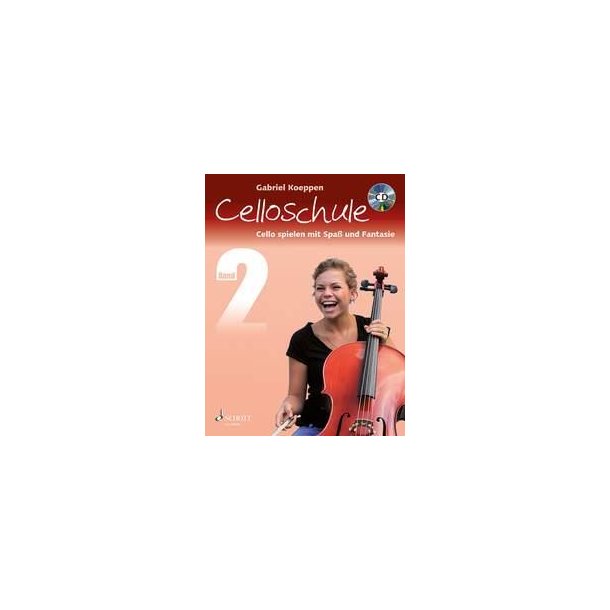 Celloschule Band 2 : Cello spielen mit Spa&szlig; und Fantasie