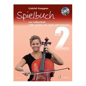 Spielbuch zur Celloschule Band  2 : Cello spielen mit Spaß und Fantasie