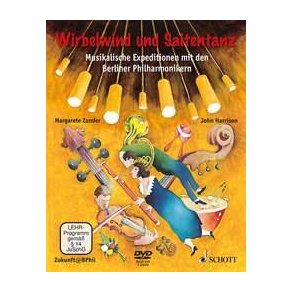 Wirbelwind und Saitentanz : Musikalische Expeditionen mit den Berliner Philharmonikern