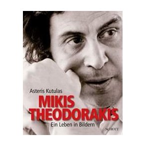 Mikis Theodorakis : Ein Leben in Bildern