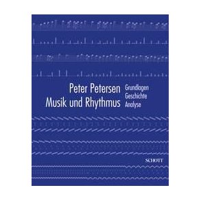 Musik und Rhythmus : Grundlagen, Geschichte, Analyse
