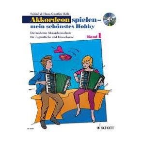 Akkordeon spielen - mein schönstes Hobby Band 1